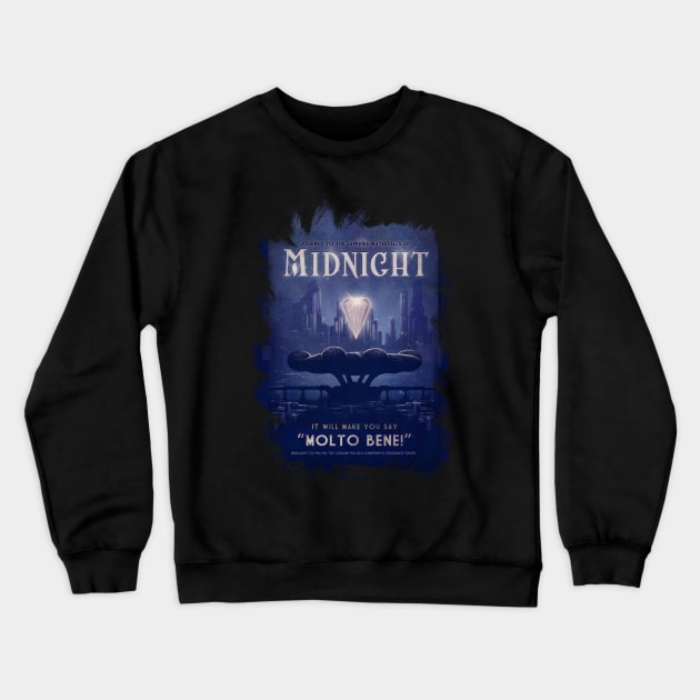 Midnight - It'll make you say MOLTO BENE! Crewneck Sweatshirt by MeganLara